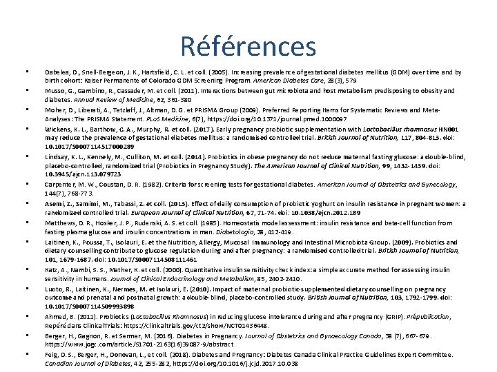 Références • • • • Dabelea, D. , Snell-Bergeon, J. K. , Hartsfield, C.