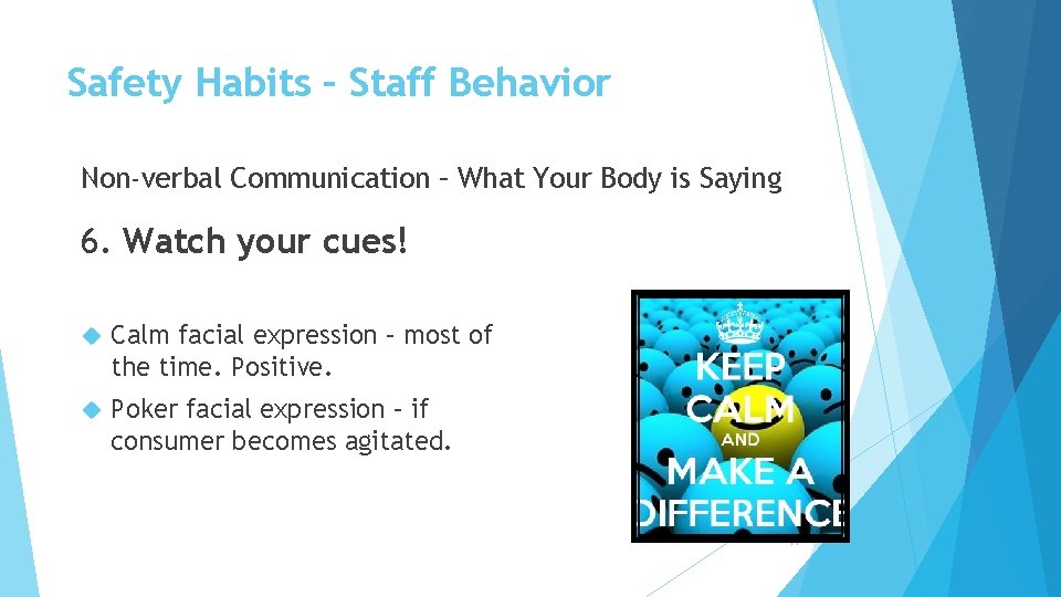Safety Habits – Staff Behavior Non-verbal Communication – What Your Body is Saying 6.