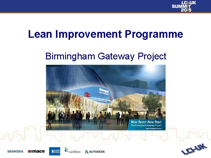 Lean Improvement Programme Birmingham Gateway Project 