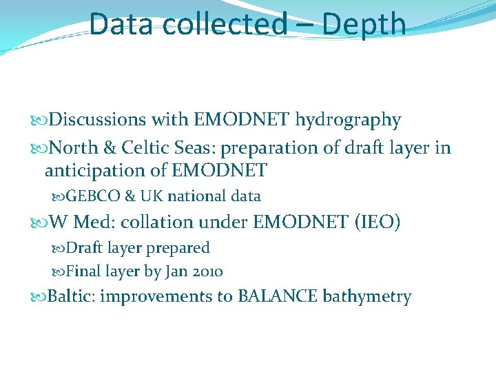 Data collected – Depth Discussions with EMODNET hydrography North & Celtic Seas: preparation of