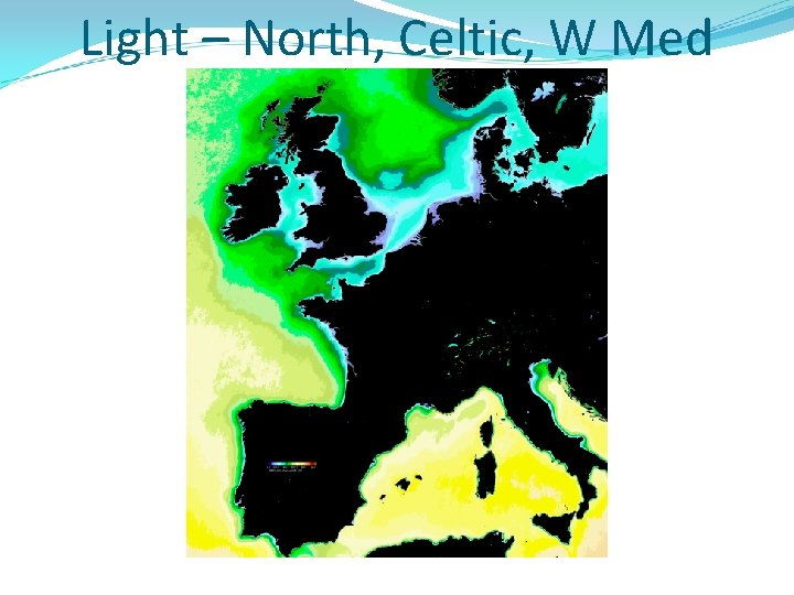 Light – North, Celtic, W Med 