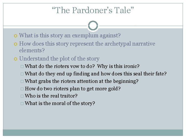 “The Pardoner’s Tale” What is this story an exemplum against? How does this story