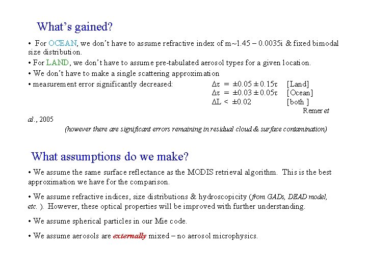 What’s gained? • For OCEAN, we don’t have to assume refractive index of m~1.