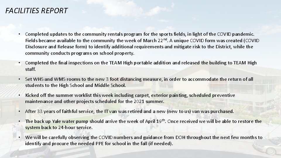 FACILITIES REPORT • Completed updates to the community rentals program for the sports fields,