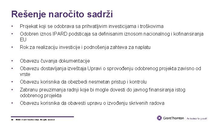 Rešenje naročito sadrži • Projekat koji se odobrava sa prihvatljivim investicijama i troškovima •