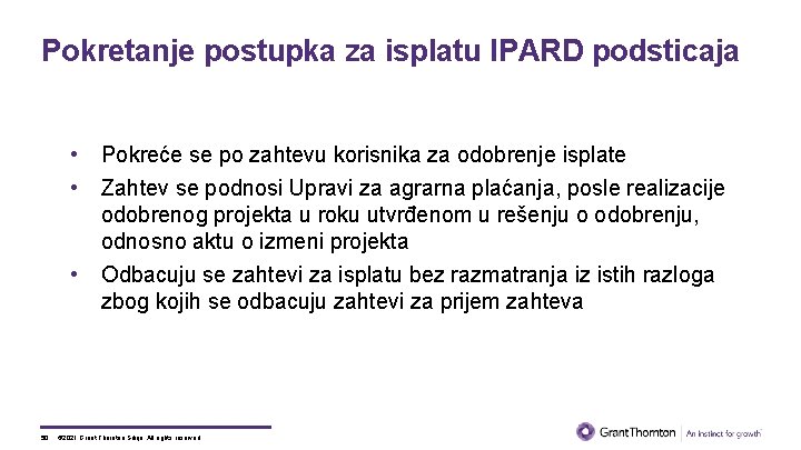 Pokretanje postupka za isplatu IPARD podsticaja • • • 50 Pokreće se po zahtevu