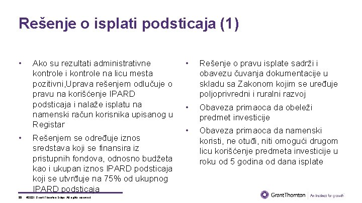 Rešenje o isplati podsticaja (1) • • 55 Ako su rezultati administrativne kontrole i