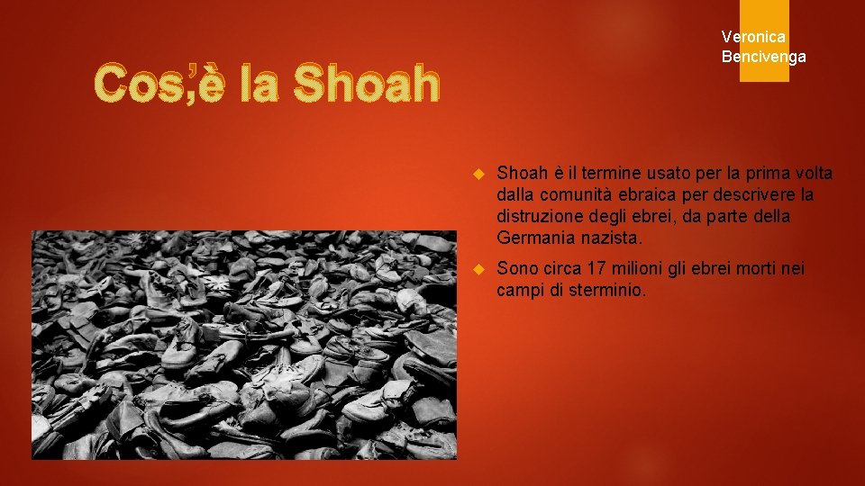 Veronica Bencivenga Cos’è la Shoah è il termine usato per la prima volta dalla