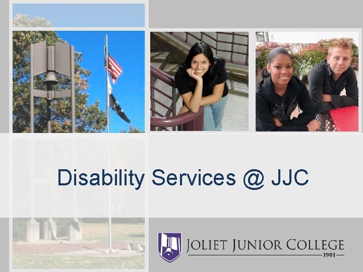 Disability Services @ JJC 