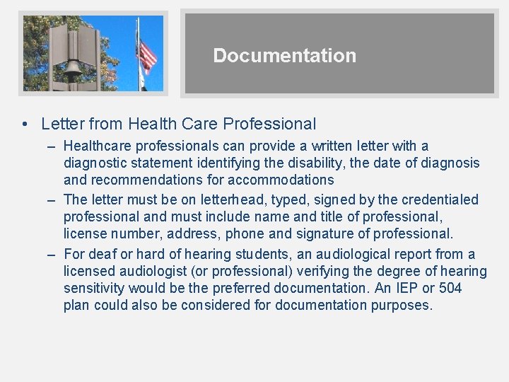 Documentation • Letter from Health Care Professional – Healthcare professionals can provide a written