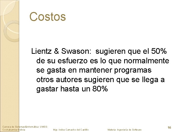 Costos Lientz & Swason: sugieren que el 50% de su esfuerzo es lo que