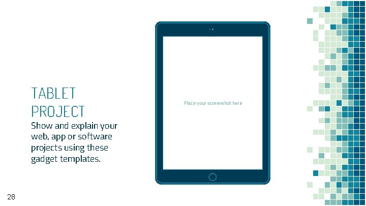 TABLET PROJECT Show and explain your web, app or software projects using these gadget