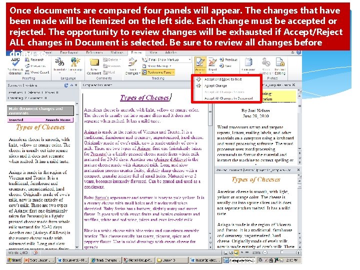 Once documents are compared four panels will appear. The changes that have been made