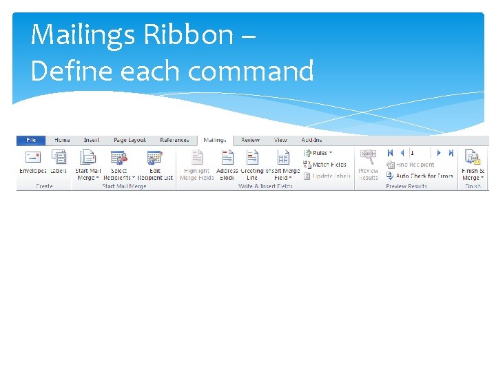 Mailings Ribbon – Define each command 