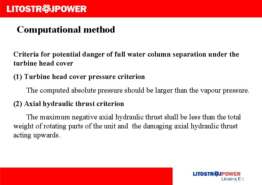 Computational method Criteria for potential danger of full water column separation under the turbine