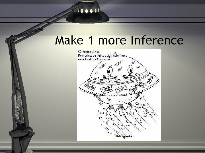 Make 1 more Inference 