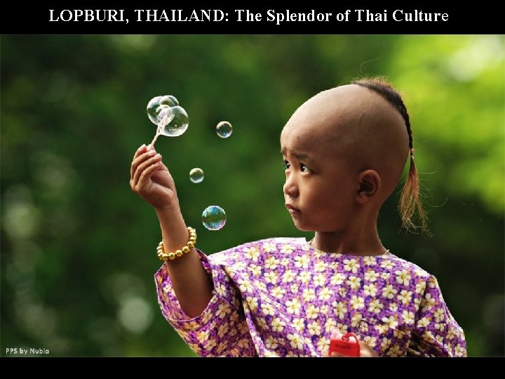 LOPBURI, THAILAND: The Splendor of Thai Culture Presentation by Nubia_Group 