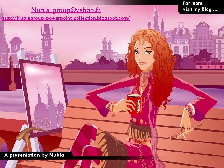 Nubia_group@yahoo. fr http: //Nubiagroup-powerpoint-collection. blogspot. com/ 