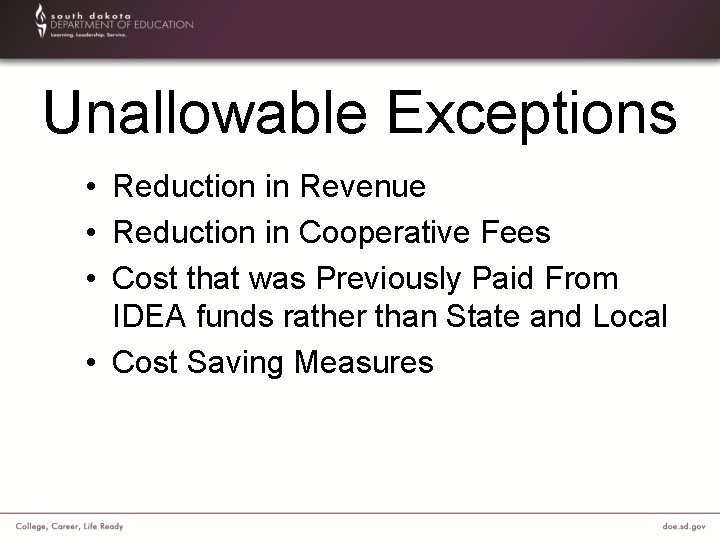 Unallowable Exceptions • Reduction in Revenue • Reduction in Cooperative Fees • Cost that