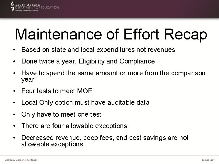 Maintenance of Effort Recap • Based on state and local expenditures not revenues •