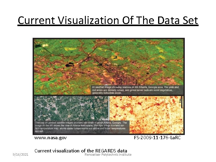 Current Visualization Of The Data Set www. nasa. gov 9/16/2021 FS-2009 -11 -176 -La.