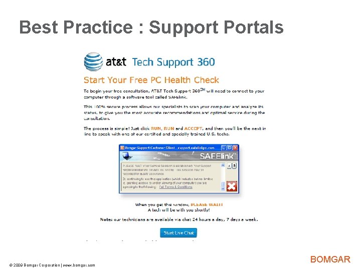 Best Practice : Support Portals © 2009 Bomgar Corporation | www. bomgar. com Bomgar