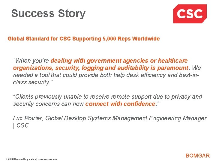 Success Story Bomgar Product Strategy Global Standard for CSC Supporting 5, 000 Reps Worldwide