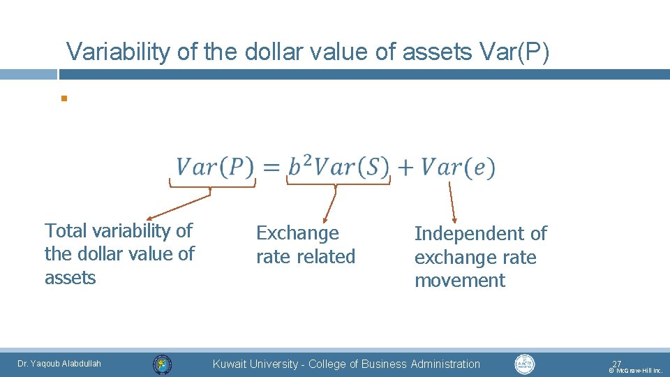 Variability of the dollar value of assets Var(P) § Total variability of the dollar