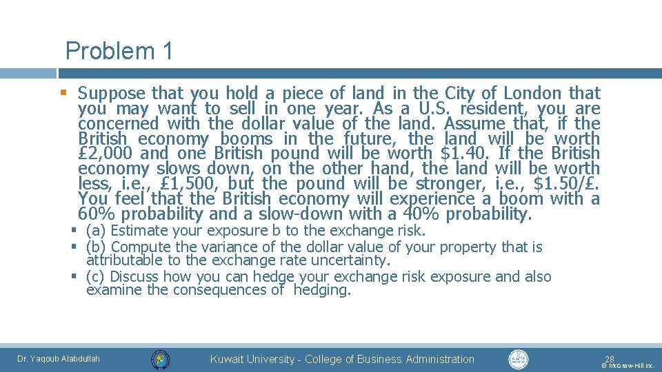 Problem 1 § Suppose that you hold a piece of land in the City