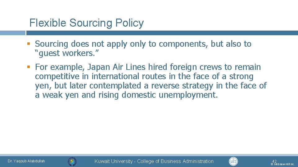 Flexible Sourcing Policy § Sourcing does not apply only to components, but also to