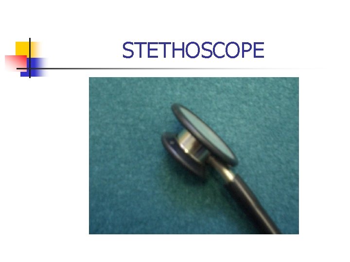 STETHOSCOPE 