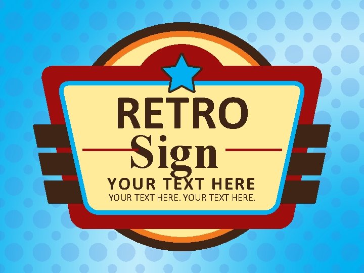 RETRO Sign YOUR TEXT HERE. 