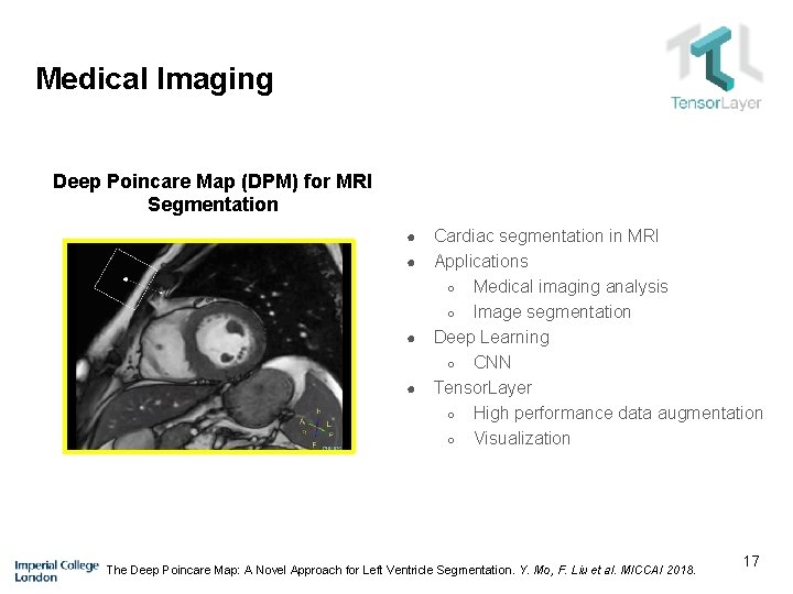 Medical Imaging Deep Poincare Map (DPM) for MRI Segmentation ● ● Cardiac segmentation in