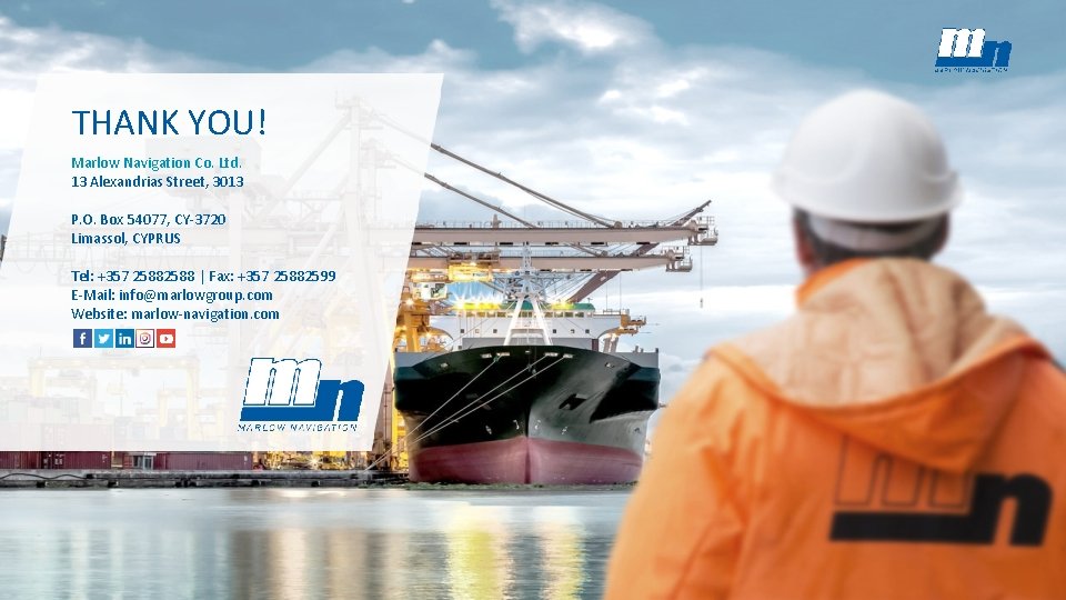 THANK YOU! Marlow Navigation Co. Ltd. 13 Alexandrias Street, 3013 P. O. Box 54077, THANK YOU! Marlow Navigation Co. Ltd. 13 Alexandrias Street, 3013 P. O. Box 54077,