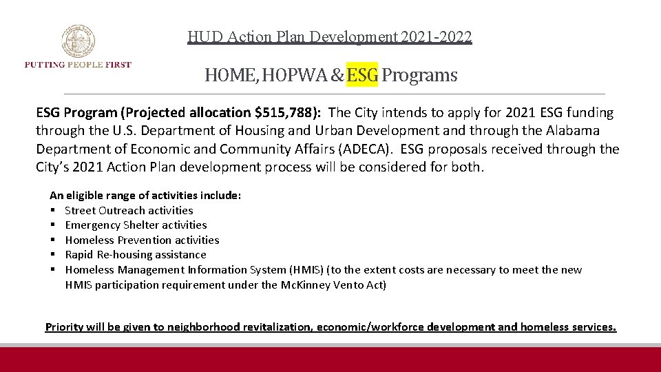 HUD Action Plan Development 2021 -2022 HOME, HOPWA & ESG Programs ESG Program (Projected