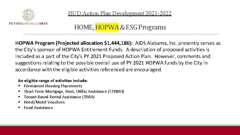 HUD Action Plan Development 2021 -2022 HOME, HOPWA & ESG Programs HOPWA Program (Projected