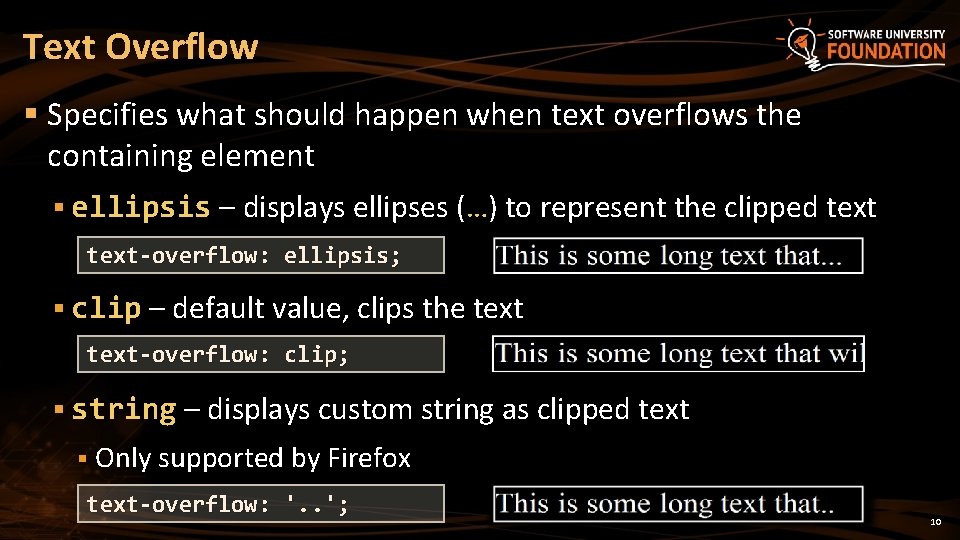 Text Overflow § Specifies what should happen when text overflows the containing element §