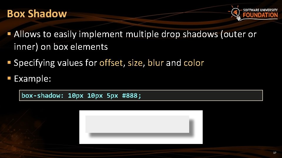 Box Shadow § Allows to easily implement multiple drop shadows (outer or inner) on