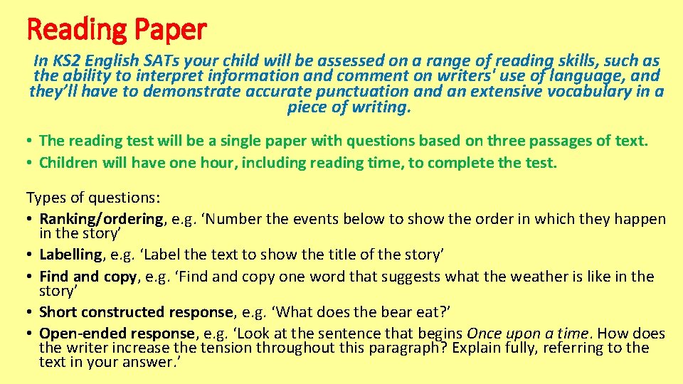 Reading Paper In KS 2 English SATs your child will be assessed on a