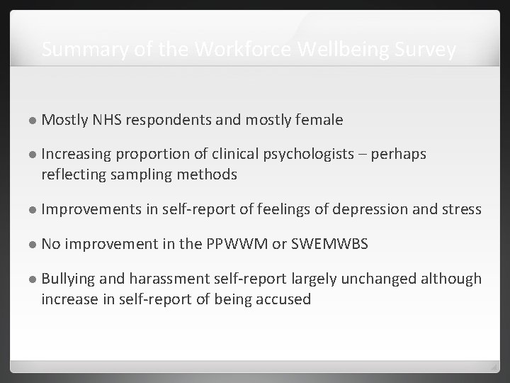 Summary of the Workforce Wellbeing Survey Mostly NHS respondents and mostly female Increasing proportion