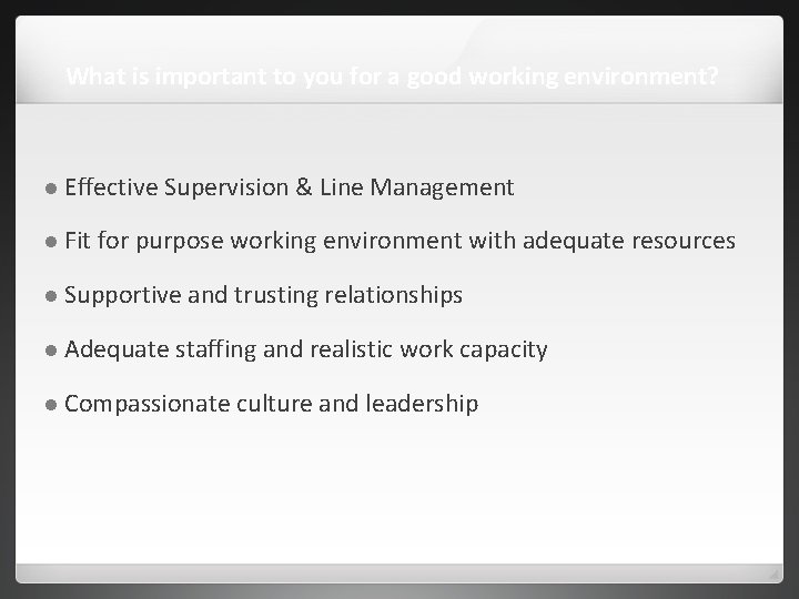 What is important to you for a good working environment? Effective Fit Supervision &