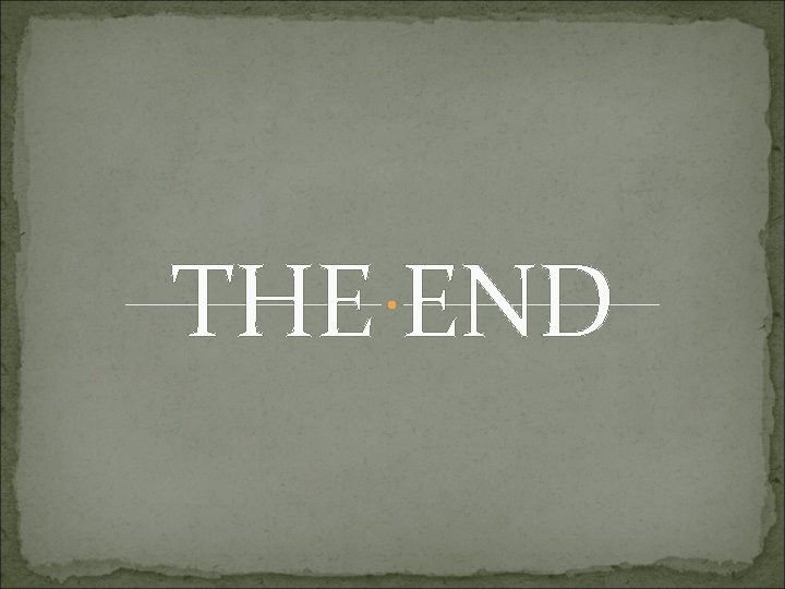 THE END 