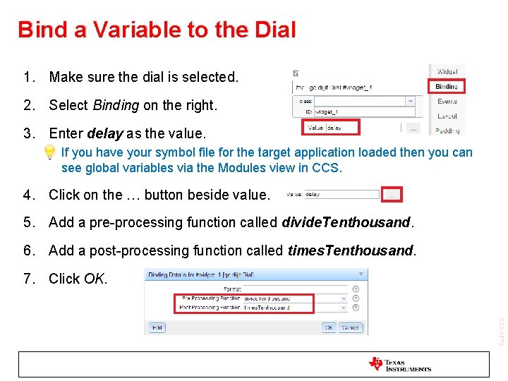 Bind a Variable to the Dial 1. Make sure the dial is selected. 2.