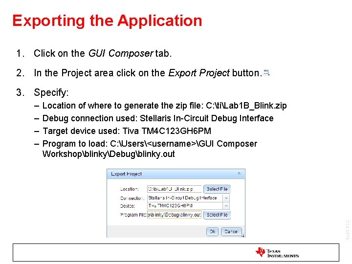 Exporting the Application 1. Click on the GUI Composer tab. 2. In the Project