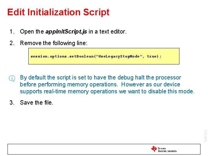 Edit Initialization Script 1. Open the app. Init. Script. js in a text editor.