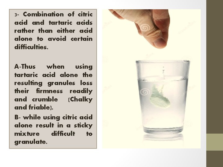 3 - Combination of citric acid and tartaric acids rather than either acid alone