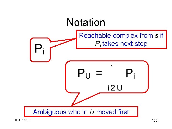 Notation Reachable complex from s if Pi takes next step Ambiguous who in U