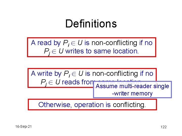 Definitions A read by Pi 2 U is non-conflicting if no Pj 2 U