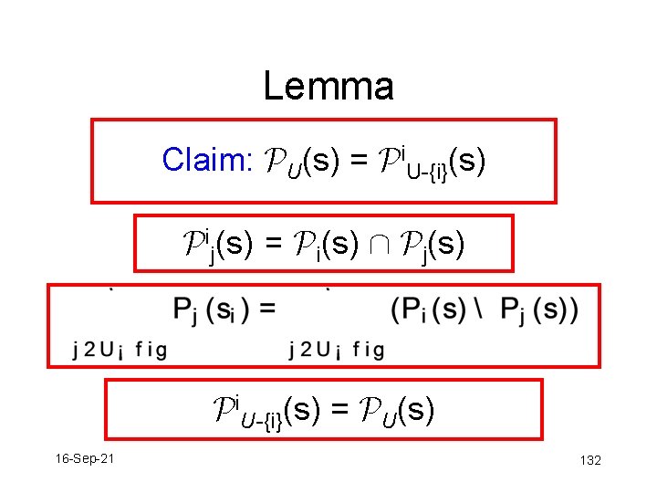 Lemma Claim: PU(s) = Pi. U-{i}(s) Pij(s) = Pi(s) Å Pj(s) Pi. U-{i}(s) =