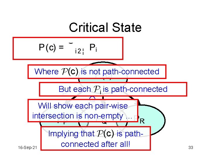 Critical State Where P(c) is not path-connected But R P each Pi is path-connected